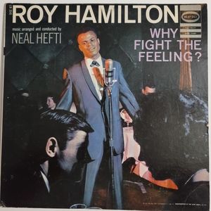 Roy Hamilton- Why Fight the Feeling? LN3544 Epic Records 1959